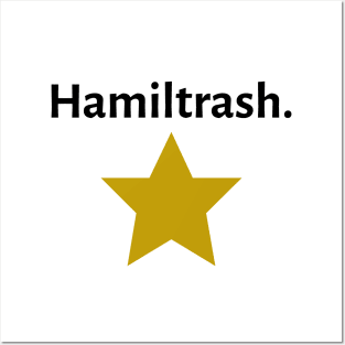 Hamiltrash. Posters and Art